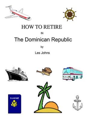 cover image of How to Retire in the Dominican Republic